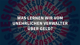 ALL IN: Was lernen wir vom unehrlichen Verwalter über Geld? (Stephan Hörtig)