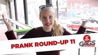 PRANK ROUND UP - ELEVENTH EPISODE EVER!