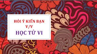 HỎI Ý KIẾN BẠN VỀ VIỆC HỌC TỬ VI