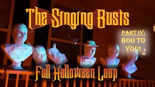 Singing Busts Loop 2022 | Part 4: Boo To You!