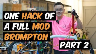 [BRT] Petrelli with Jerven Wong / one hack of a fully mod Brompton / Part 2