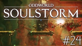 ODDWORLD SOULSTORM - Episode 24