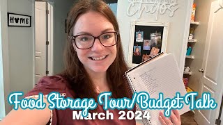 Food Storage Tour and Budget talk | March 2024