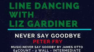 Never Say Goodbye choreographed by Peter Fry