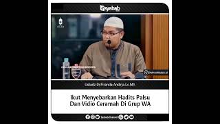 Ikut Menyebarkan Hadist Palsu & Video Ceramah Di Grup Wa || DR.Firanda Andirja