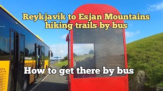 How to get to Mount Esja by bus from Reykjavik, Iceland | Bus & walk tour to Esjurætur Hiking Center