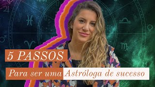 COMO SER UMA ASTRÓLOGA DE SUCESSO?