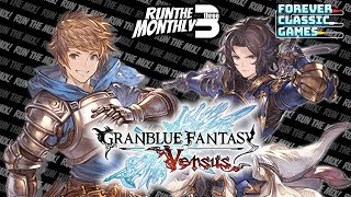 Run the Monthly 3 presented by Forever Classic Games, Granblue Fantasy Versus Singles 9-17-22