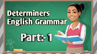 Determiners,, English Grammar,, Class 8,9,10,11,12