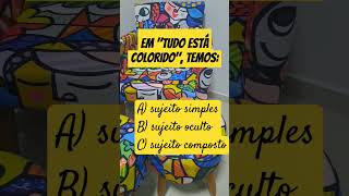 DESAFIO DE PORTUGUÊS #portugues#sujeito #poltronacolorida #sujeitosimples #sujeitocomposto GabaritoA