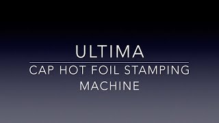 Cap Hot Foil Stamping Ultima