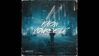 MUENX - KNOW YOURSELF