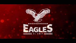 Intro Eagles Alahly