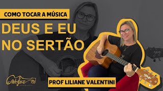 Como tocar a Música Deus e Eu no Sertão