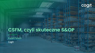 CSFM, czyli skuteczne S&OP