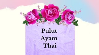 Pulut Ayam Thai