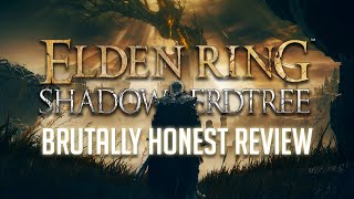 Brutally Honest Review: Shadow Of The Erdtree