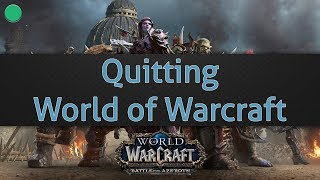 Quitting World of Warcraft