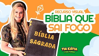 Recurso visual “ Bíblia que sai fogo”•