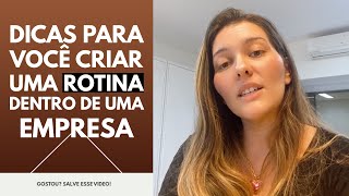 Dicas para você criar uma rotina dentro da empresa para te ajudar a ser Promovido (a)!