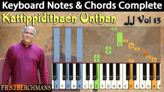 Kattippidithen Undhan Keyboard Notes & Chords | கட்டி பிடித்தேன் உந்தன் | Berchmans | JJ Vol 13