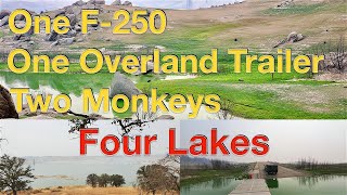 One F-250, One Overland Military Trailer Conversion, Two Monkeys, and Four Lakes