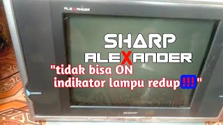 TV Sharp Alexander Mati Standby Lampu Redup