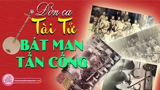 Bát Man Tấn Cống - Đờn Ca Tài Tử - Bản sắc phương Nam | bansacphuongnam.com