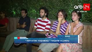 Həyatını yaşamaq filminin təqdimatı