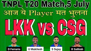 lkk vs csg dream11 prediction today match.lkk vs csg t20 dream11 team today.tnpl t20 2024