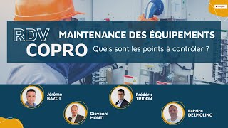 Maintenance des équipements de la copropriété : quels sont les points à contrôler ?