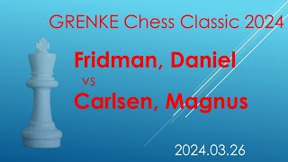 Fridman, Daniel/Carlsen, Magnus/GRENKE Chess Classic 2024/2024.03.26