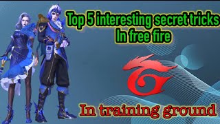 Top 5 secret tricks in free fire in training ground || Alok gaming ||