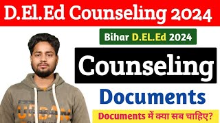 What documents are required for D.El.Ed counseling? deled counseling documents 2024 | deled 2024