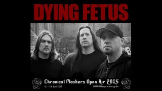 DYING FETUS - Grotesque Impalement  live @ Chronical Moshers Open Air 2015