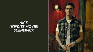 nick scenepack (what we do in the shadows movie) [1080p]