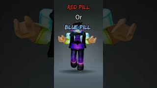 Red pill or blue pill #shorts #trending #banuwucutesingle