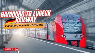 "Hamburg to Lübeck: Exploring Northern Germany by Train" #railwaywonders