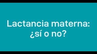 Lactancia materna: ¿sí o no? | Arpa Médica