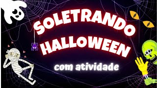 Soletrando HALLOWEEN | Com Atividade | Educação Infantil