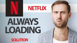 How To Fix Netflix App Always Loading | Step By Step