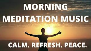 Morning Meditation Music - Law Of Attraction- Set Your Powerful Intention.