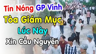 🔴Tin mới Tòa Giám Mục Giáo Phận Vinh lúc này xin cầu nguyện