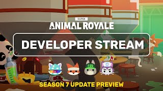 v1.8 Season 7 Preview | Super Developer Stream