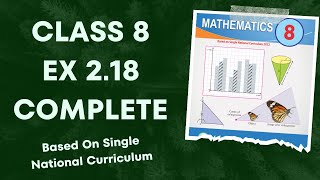 Class 8 Ex 2.18 Complete | Based On Single National curriculum