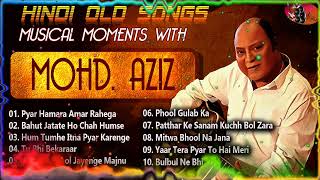 Mohammed Aziz Old is Gold Bollywood Songs Collection