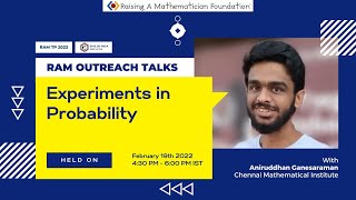 Experiments in Probability | Aniruddhan Ganesaraman | RAM Outreach Talks