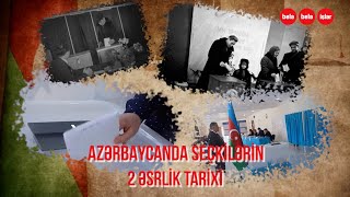 Azərbaycanda seçkilərin tarixi