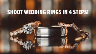 How to Photograph Wedding Rings in Just 4 Steps