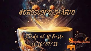 Horoscopo Diario, desde el  10  hasta el 16/07/23